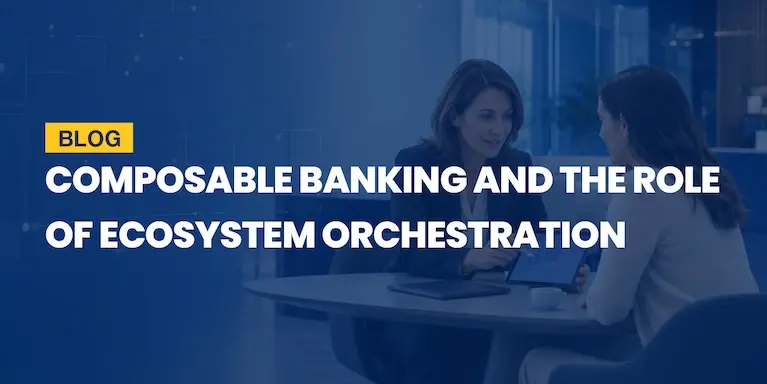 Composable Banking Architecture & Orchestration | Axxiome